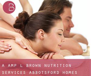 A & L Brown Nutrition Services (Abbotsford Homes)