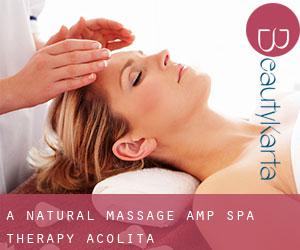 A Natural Massage & Spa Therapy (Acolita)