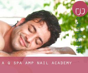 A Q Spa & Nail (Academy)