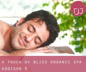 A Touch Of Bliss Organic Spa (Addison) #4