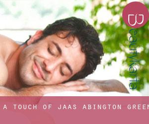 A Touch Of Jaas (Abington Green)