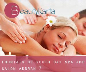 Fountain of Youth Day Spa & Salon (Addran) #7
