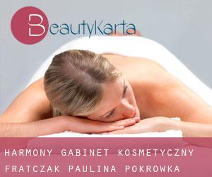 Harmony Gabinet Kosmetyczny Frątczak Paulina (Pokrówka)