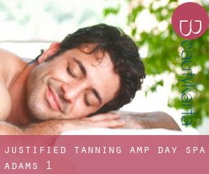 JUSTIFIED TANNING & DAY SPA (Adams) #1