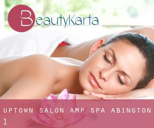 Uptown Salon & Spa (Abington) #1